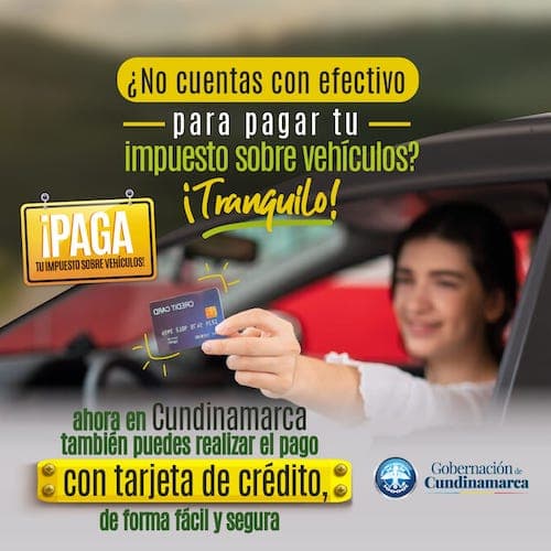 Cómo liquidar impuesto vehicular en Cundinamarca sin recargos ni intereses hasta septiembre con nueva opción de pago con tarjeta de crédito.